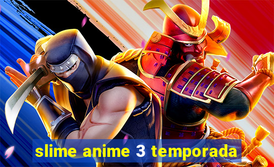 slime anime 3 temporada